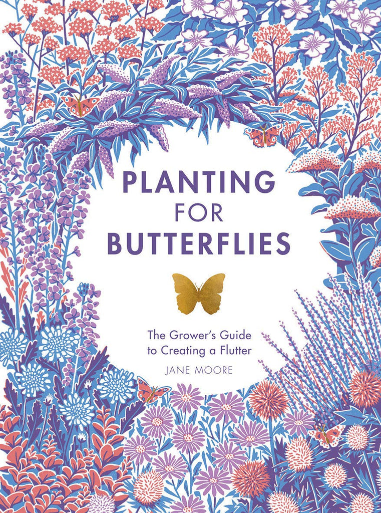 Planting for Butterflies - Jane Moore - Penny Brohn Shop